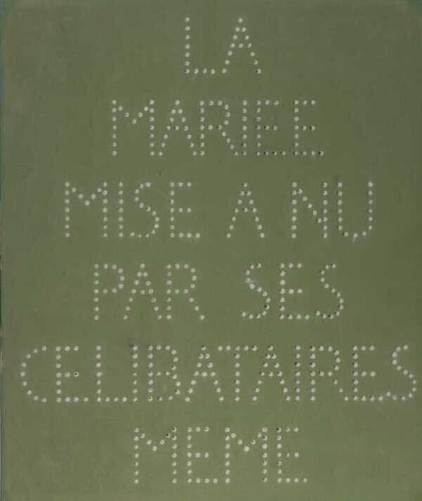 La mariée mise à nu par ses célibataires, même (La boîte verte) (De bruid ontkleed door haar vrijgezellen, zelfs (De groene doos))